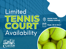 Limited Tennis Court Availability 